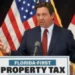 Opposition Campaign Launches Against DeSantis-Backed Property Tax Amendment